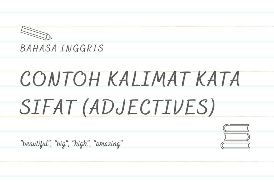 Contoh Kalimat Adjective dalam Bahasa Indonesia yang Menarik