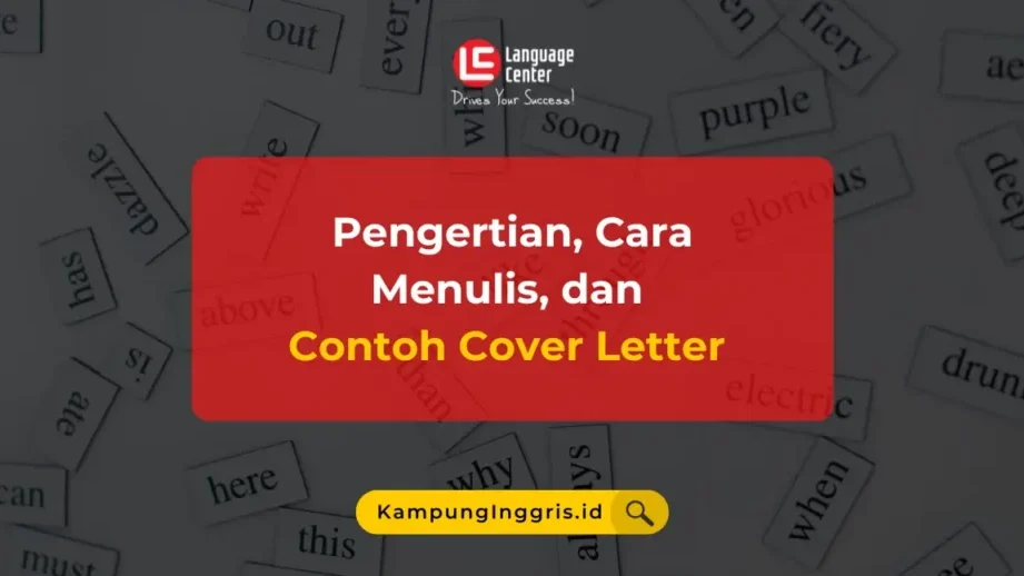 Cover Letter Adalah: Pentingnya dan Cara Menyusunnya