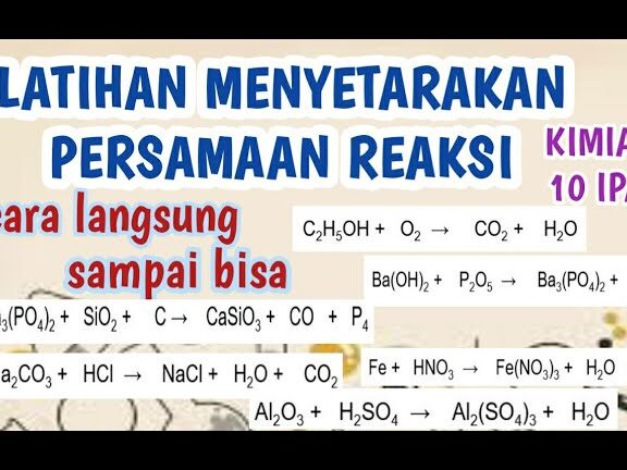 Soal Penyetaraan Reaksi Kimia dan Penyelesaiannya