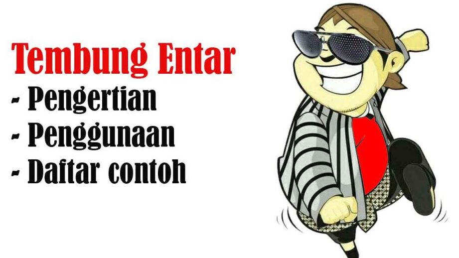 Tembung Entar: Definisi, Contoh, dan Kegunaannya dalam Bahasa